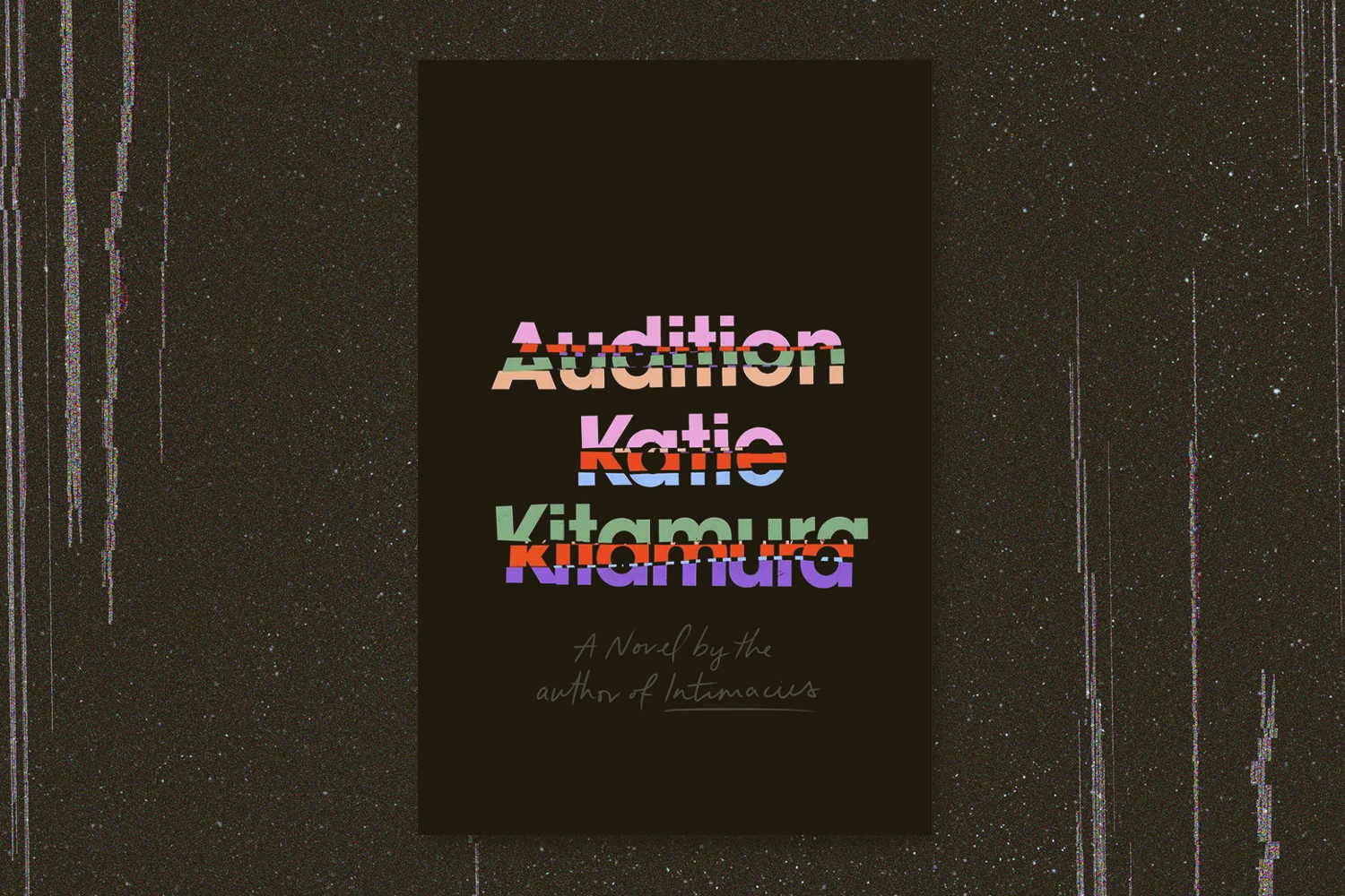 Katie Kitamura, Audition